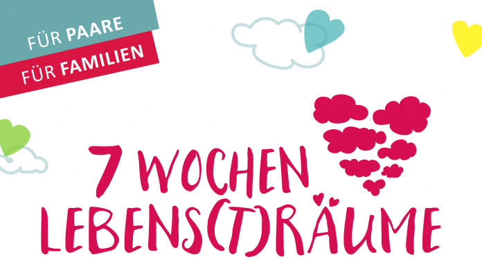 7 Wochen Lebens(t)räume – Fastenzeit-Aktion für Paare und Familien